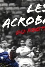 Les acrobates du football
